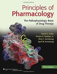 PRINCIPLES OF PHARMACOLOGY: THE PATHOPHYSIOLOGIC BASIS OF By David E. Golan VG