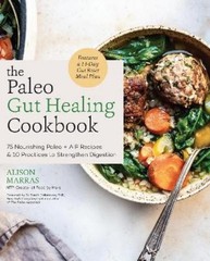 Alison Marras The Paleo Gut Healing Cookbook (Paperback)