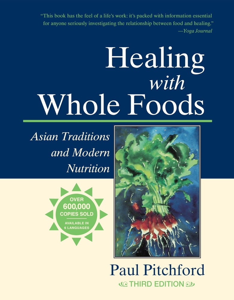 Healing with Whole Foods, Third Edition: Asian Traditions and Modern Nutriti…