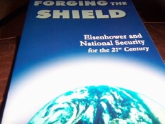 FORGING THE SHIELD: EISENHOWER AND NATIONAL SECURITY FOR By Dennis E. Showalter