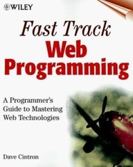 Fast Track Web Programming : A Programmer’s Guide to Mastering Web Technologies