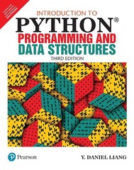 INTRODUCTION TO PYTHON PROGRAMMING AND DATA STRUCTURES,3rd ED, Y DANIEL LIANG