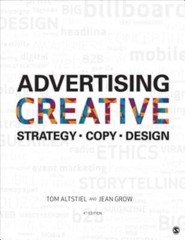 Advertising Creative: Strategy, Copy, and Design by Tom Altstiel: Used