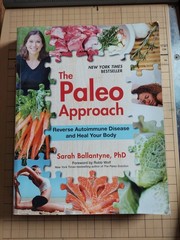 The Paleo Approach Cookbook & The Paleo Approach by Sarah Ballantyne 2013