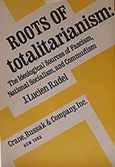 Roots of Totalitarianism : The Ideological Sources of Fascism, Na