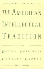 The American Intellectual Tradition: A SourcebookVolume I: 1630-1865
