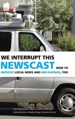 We Interrupt This Newscast by Professor Rosenstiel, Tom: New