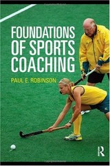 Foundations of Sports Coaching Paperback Paul E. Robinson