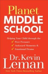 Planet Middle School: Helping Your Child – 0800727940, Dr Kevin Leman, paperback