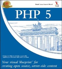 PHP 5: Your Visual Blueprint for Creating Open Source, Server-Side Content: Used