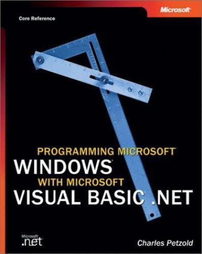 Programming Microsoft Windows with Microsoft Visual Basic .Net (Core Reference)