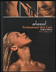 Advanced Professional Skin Care: Medical Edition Pugliese, Peter T. hardcove…