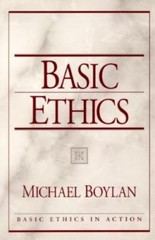 Basic Ethics in Action Ser.: Basic Ethics by Michael Boylan (1999, Trade…