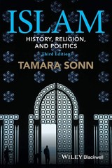 Islam: History, Religion, and Politics (Wiley Blackwell Brief Histories of R…