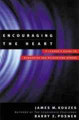 Encouraging the Heart: A Leader’s Guid- hardcover, James M Kouzes, 9780787941840