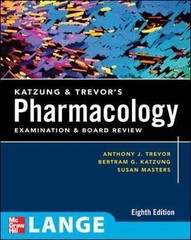 Katzung & Trevor’s Pharmacology Examination and Board Review: Eighth Edition…