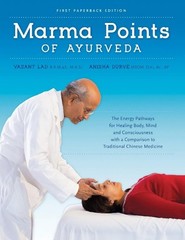 Marma Points of Ayurveda by Vasant Lad