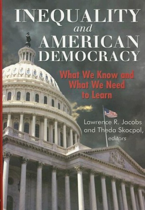Inequality and American Democracy : What We Know and What We Need
