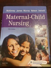 Maternal-Child Nursing by Susan R. James, Jean Ashwill, Emily Slone McKinney,…