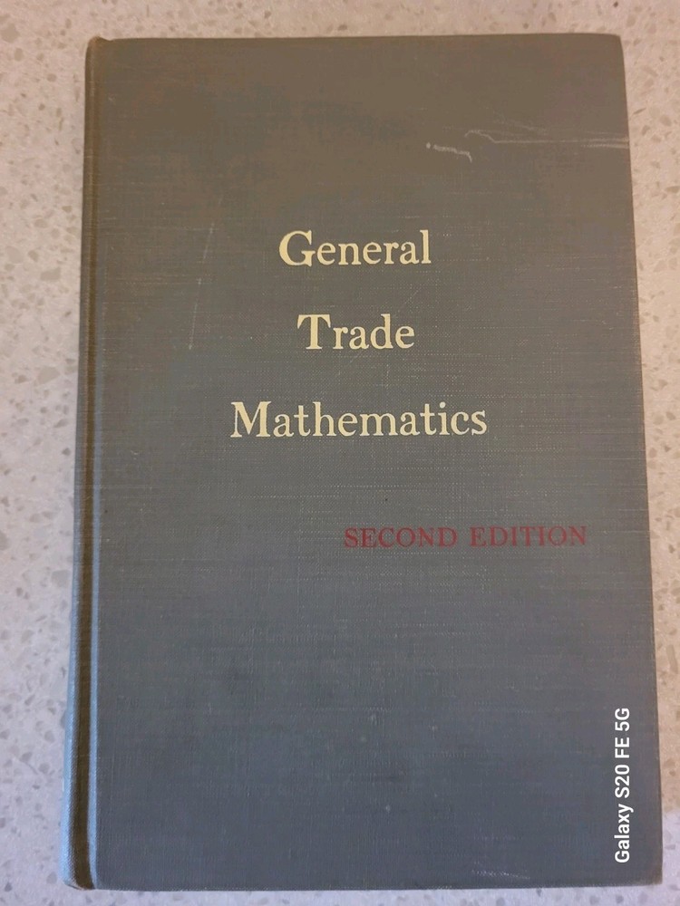 General Trade Mathematics Edwin P. VanLeuven 2nd Edition 1942, 1952