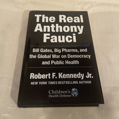 The Real Anthony Fauci : Bill Gates.. by Robert F. Kennedy Jr. (2021, Hardcover)