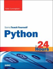 Sams Teach Yourself Python in 24 Hours Paperback Katie Cunningham