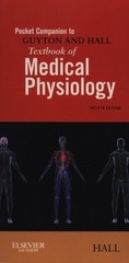 Pocket Companion to Guyton and Hall Textbook of Medical Physiology (Guyton P…