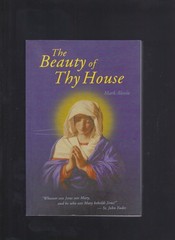 The Beauty of Thy House NEW Large Softcover Book of 374 pages