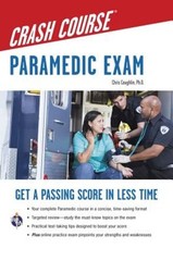 Paramedic Crash Course with Online Practice Test by Christopher Coughlin: Used
