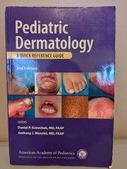 Pediatric Dermatology : A Quick Reference Guide by Anthony J. Mancini (2011,…