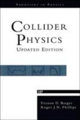 Collider Physics, Paperback by Barger, Vernon D.; Phillips, Roger J. N., Bran…