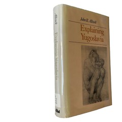 Explaining Yugoslavia -hardcover by John B. Allcock 2000 ex-library Excellent Co