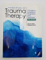 Principles of Trauma Therapy : A Guide to Symptoms, Evaluation, – 9781544333564