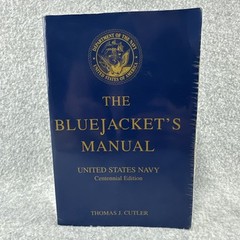 The Bluejacket’s Manual US Navy Book Centennial Edition by Thomas J. Cutler