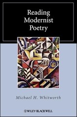 Reading Modernist Poetry (Wiley Blackwell Reading Poetry)
