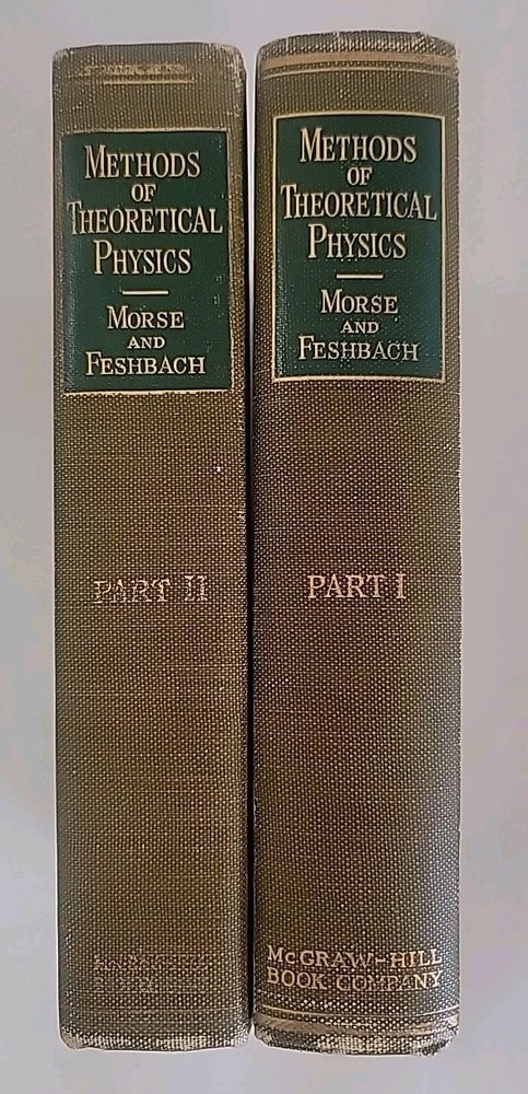 Methods of Theoretical Physics Part I & II by Morse & Feshbach 1953 McGraw-Hill