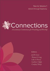 Connections: Year A, Volume 1: Advent through Epiphany – Hardcover – GOOD