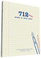 712 More Things to Write about: (Creative Writing Prompts, Writing Prompt: Used