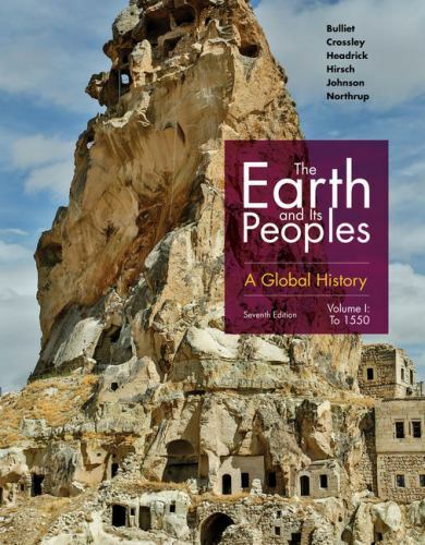 The Earth and Its Peoples: A Global History, Volume I – Crossley, Pamela|Hea…