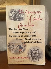 Apocalypse of Settler Colonialism Gerald Horne Paperback