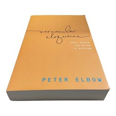 Vernacular Eloquence By Peter Elbow Paperback 2012
