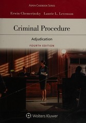 Criminal Procedure (Aspen Casebook Series) Chemerinsky, Erwin and Levenson, Laur