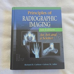 Principles of Radiographic Imaging: An Art and a Science 5th Edition