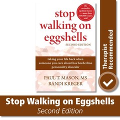 Stop Walking on Eggshells: Taking Your Life Back When Someone You Care About…