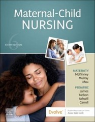 Maternal-Child Nursing by Susan R. James, Jean Ashwill, Emily Slone McKinney,…