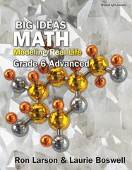 Big Ideas Math: Modeling Real Life – Grade 6 Advanced Student Edition Modeli…