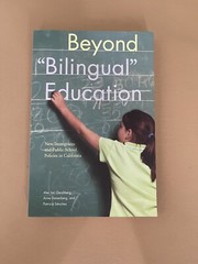 Beyond Bilingual Education: New Immigrants and Public School Policies in Califor
