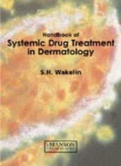 Systemic Drugs in Dermatology By S.H. WAKELIN