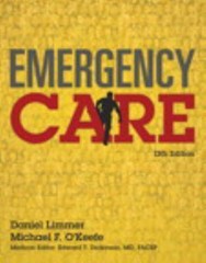 Emergency Care: Daniel Limmer, Michael F. O’Keefe; Medical Editor, Edward T….