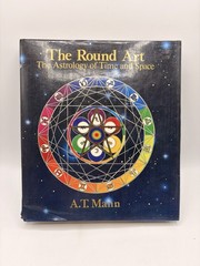 The Round Art: Astrology of Time and Space by Mann, A.J. 0905895185 The Fast